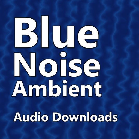 Soothe Your Senses: 10 Hours of Blue Noise Ambient Sounds