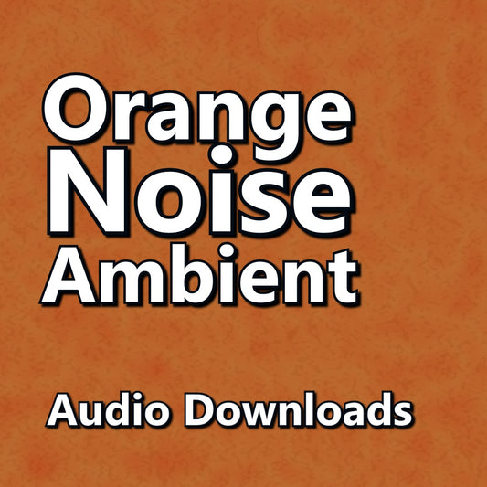 Orange Noise: 10 Hours of Soothing Low-Frequency Ambience