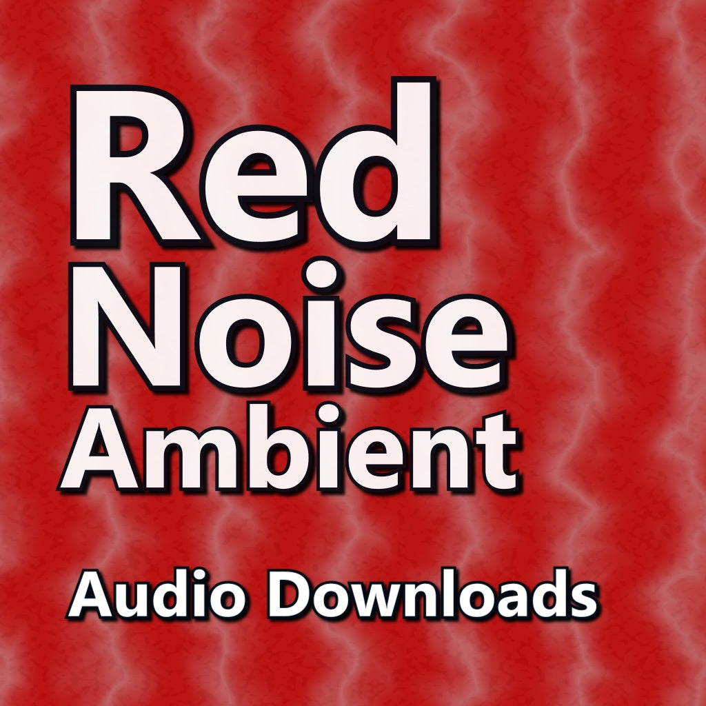 Red Noise: Deep, Low-Frequency Ambient Sound