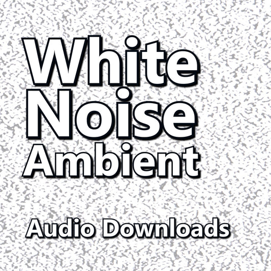 White Noise: 1 & 10-Hour Downloads for Relaxation, Focus, and Noise Masking